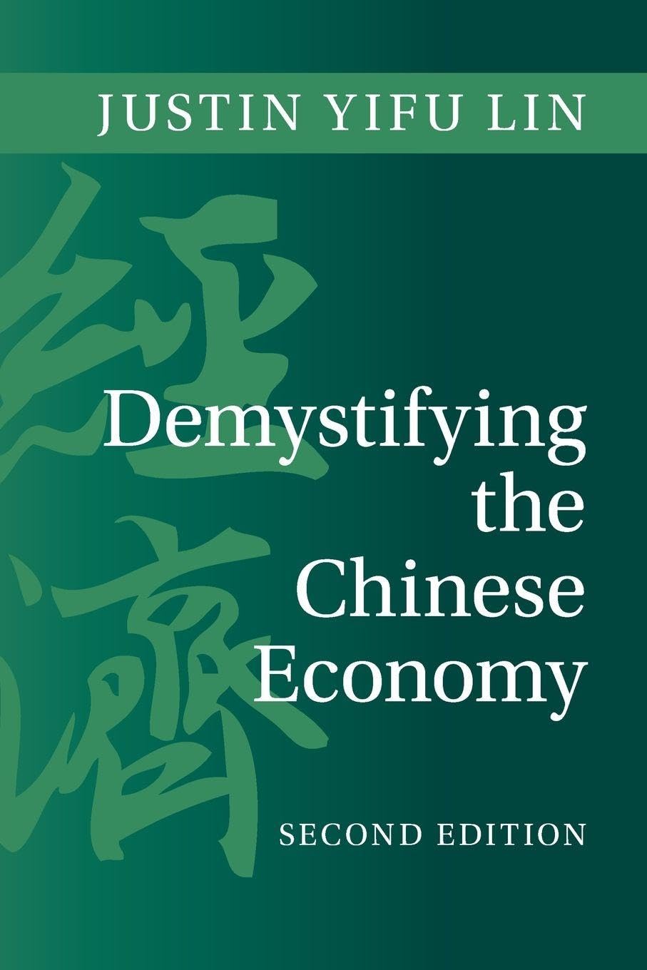 Demystifying the Chinese Economy : Lin, Justin Yifu, Qiong, Wang